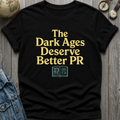 Dark Ages PR T-Shirt
