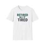 Retired Not Tired Checkmark T-Shirt