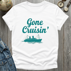 Gone Cruisin' T-Shirt