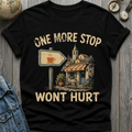 One More Stop T-Shirt