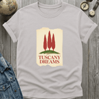 Tuscany Dreams T-Shirt