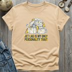 Jet Lag Personality T-Shirt