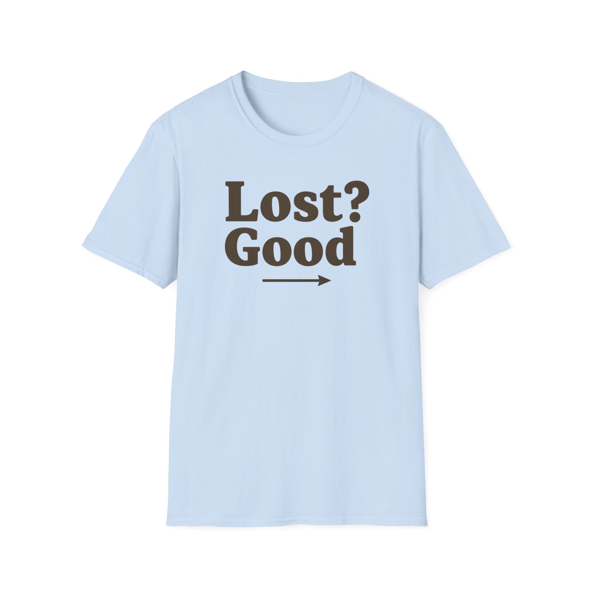 Lost Good T-Shirt