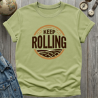 Keep Rolling T-Shirt