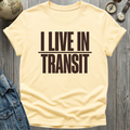 Live in Transit T-Shirt