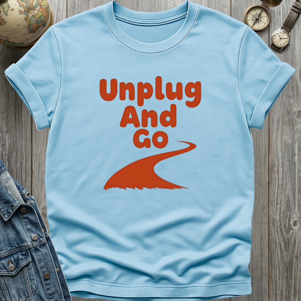 Unplug and Go T-Shirt