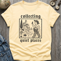 Quiet Places T-Shirt