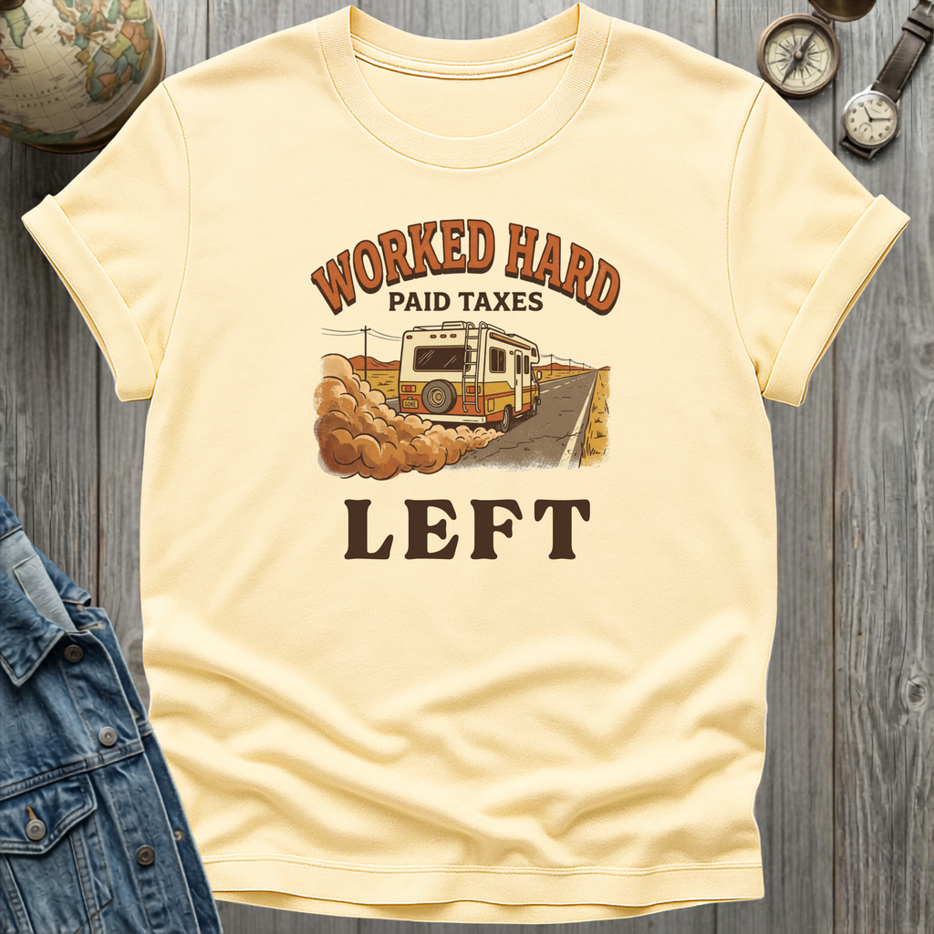 Worked Hard Left T-Shirt