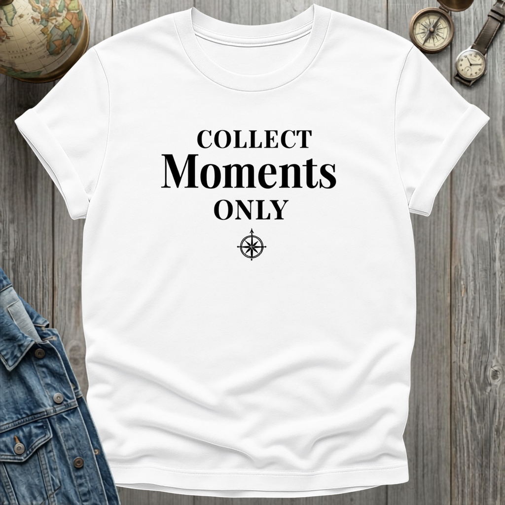 Collect Moments Only T-Shirt