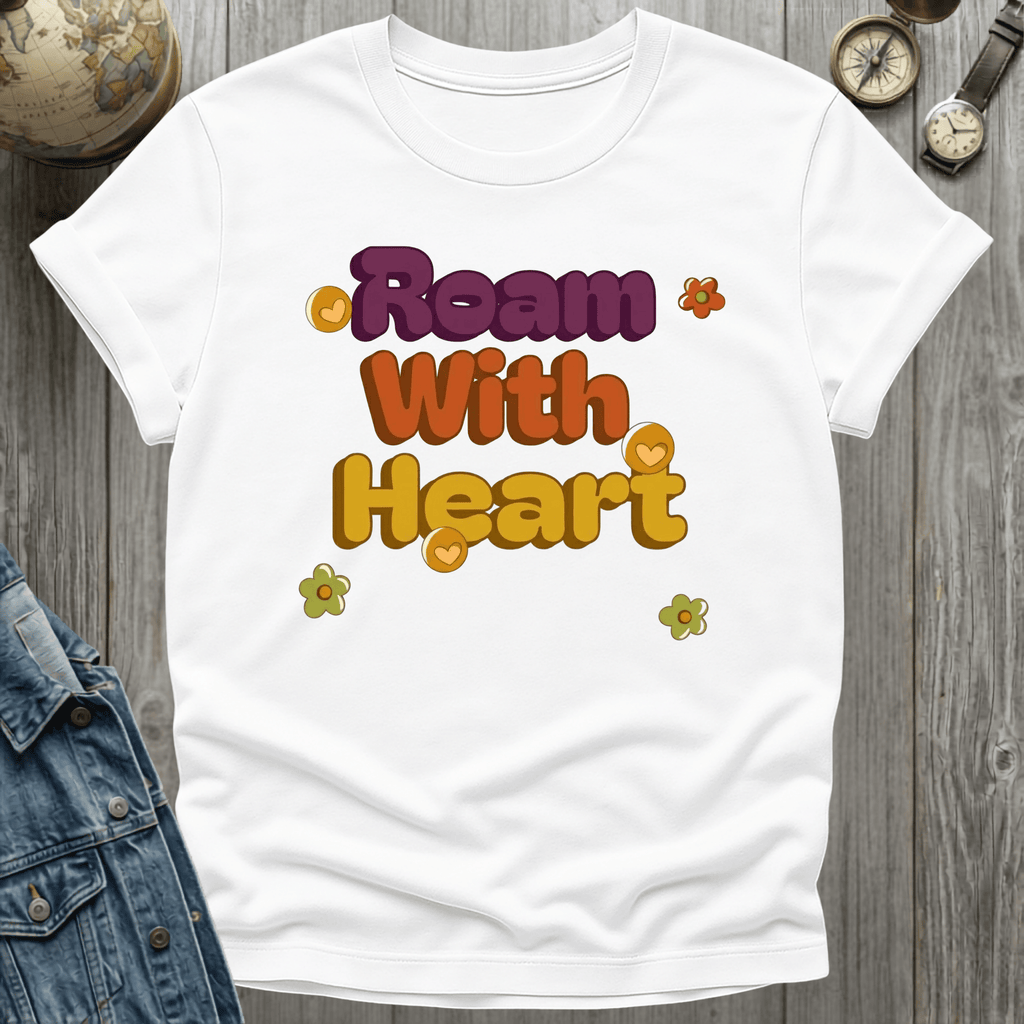 Roam With Heart T-Shirt