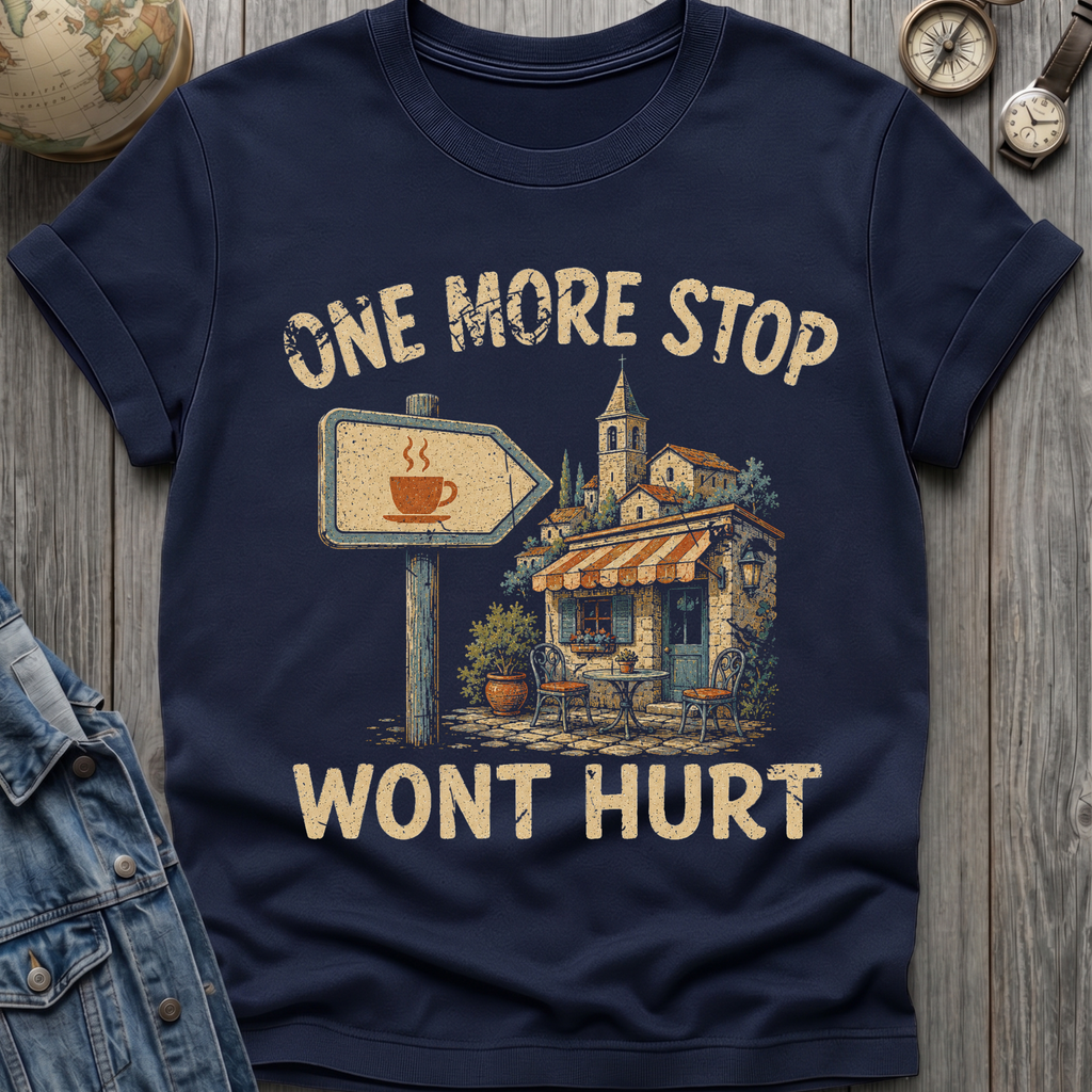 One More Stop T-Shirt