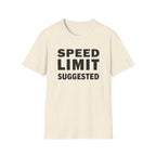 Speed Limit Suggested T-Shirt