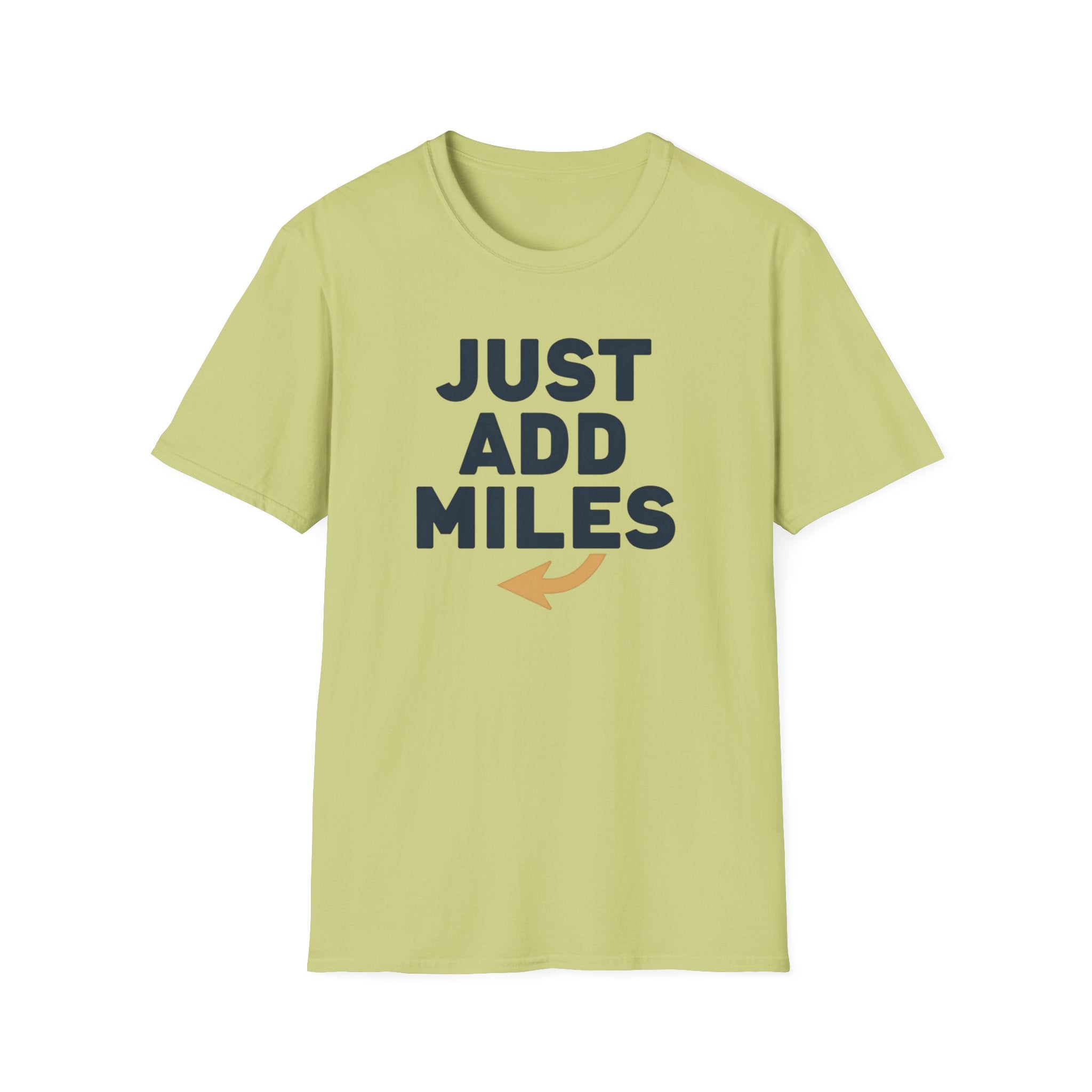 Just Add Miles T-Shirt