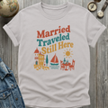 Married Here T-Shirt