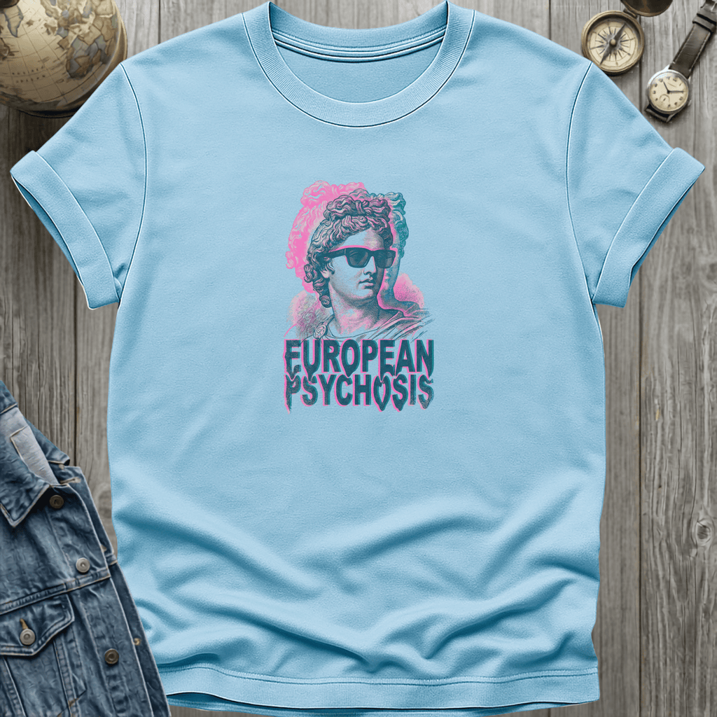 European Psychosis T-Shirt