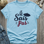 Je Ne Sais Pas T-Shirt