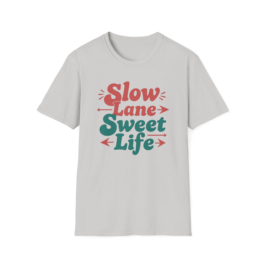 Slow Lane Sweet Life T-Shirt