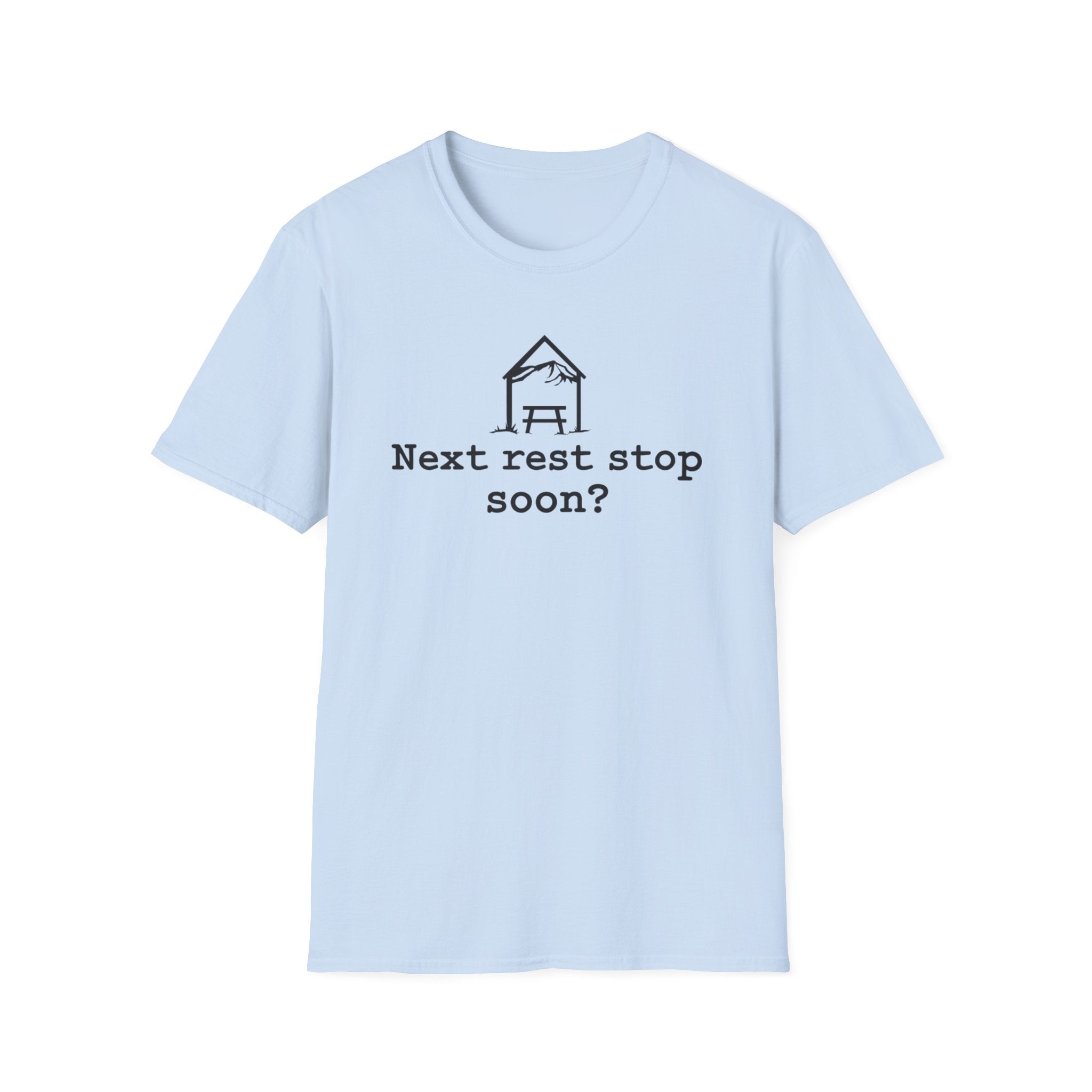 Next Rest Stop Soon? T-Shirt