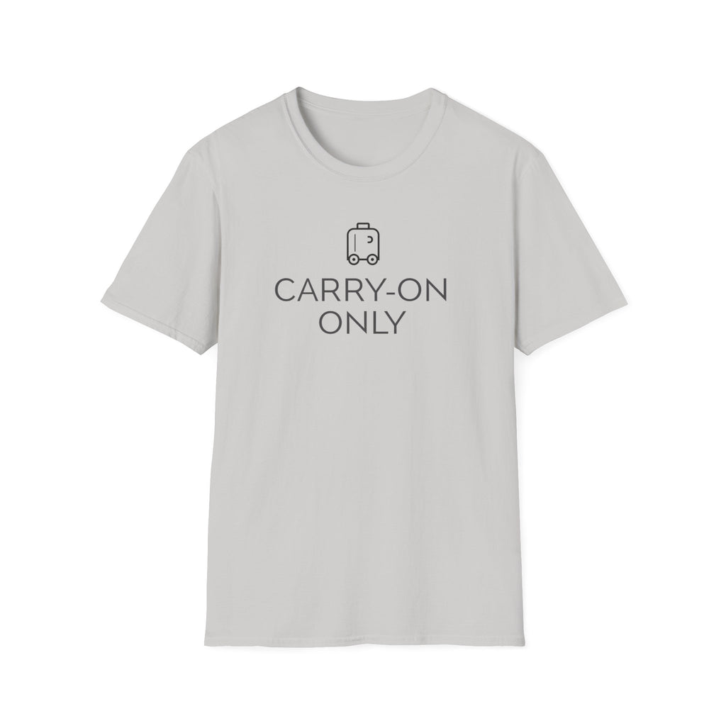 Carry-On Only T-Shirt