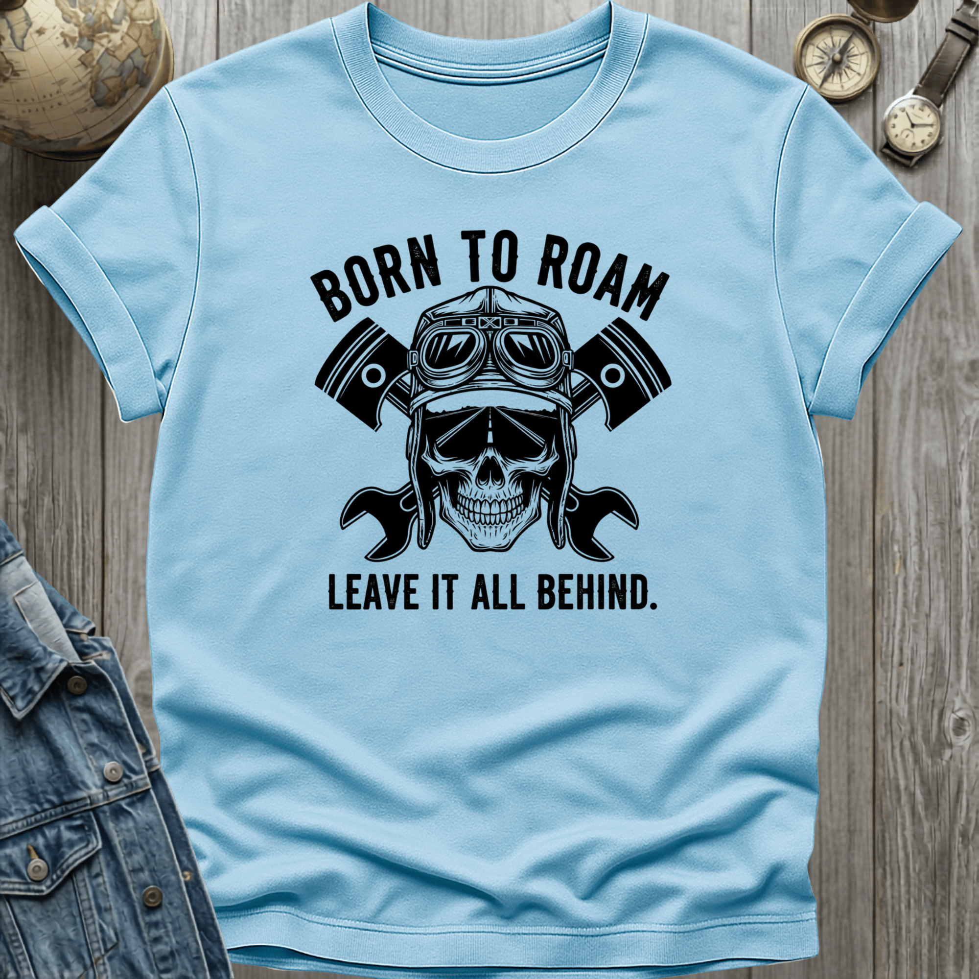 Born to Roam Leave it T-Shirt