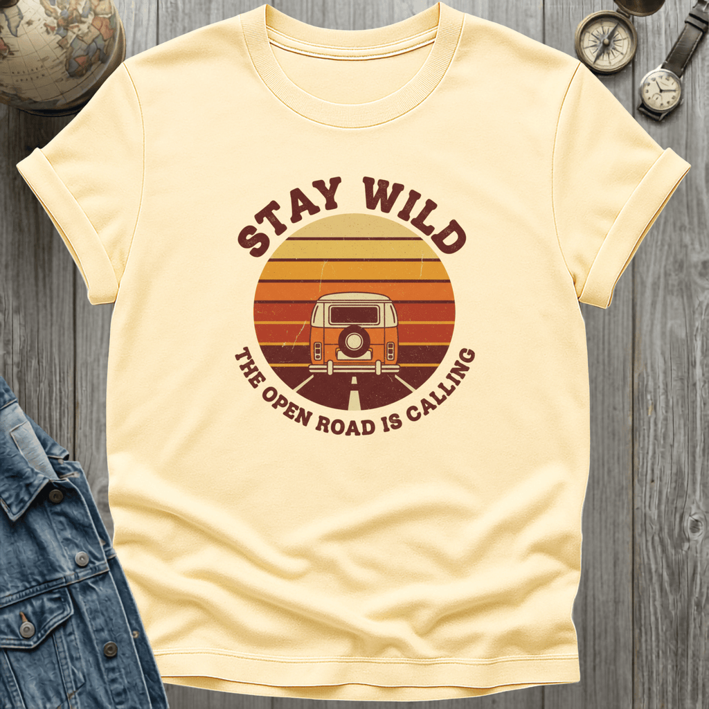 Stay Wild Road is Calling T-Shirt