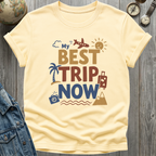 My Best Trip Now T-Shirt