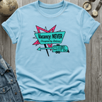 Vacancy Never T-Shirt