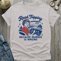 Road Trip Murder T-Shirt