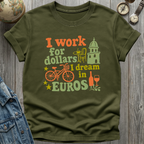 Work for Dollars T-Shirt