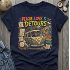 Peace Love Detours T-Shirt