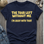 Tour Left Me T-Shirt