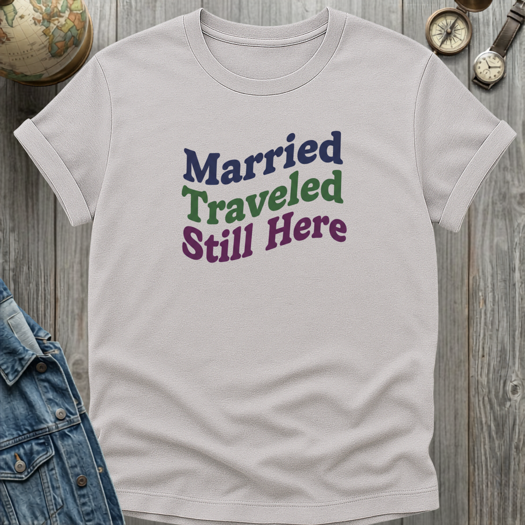 Married Here T-Shirt