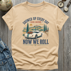 Now We Roll T-Shirt
