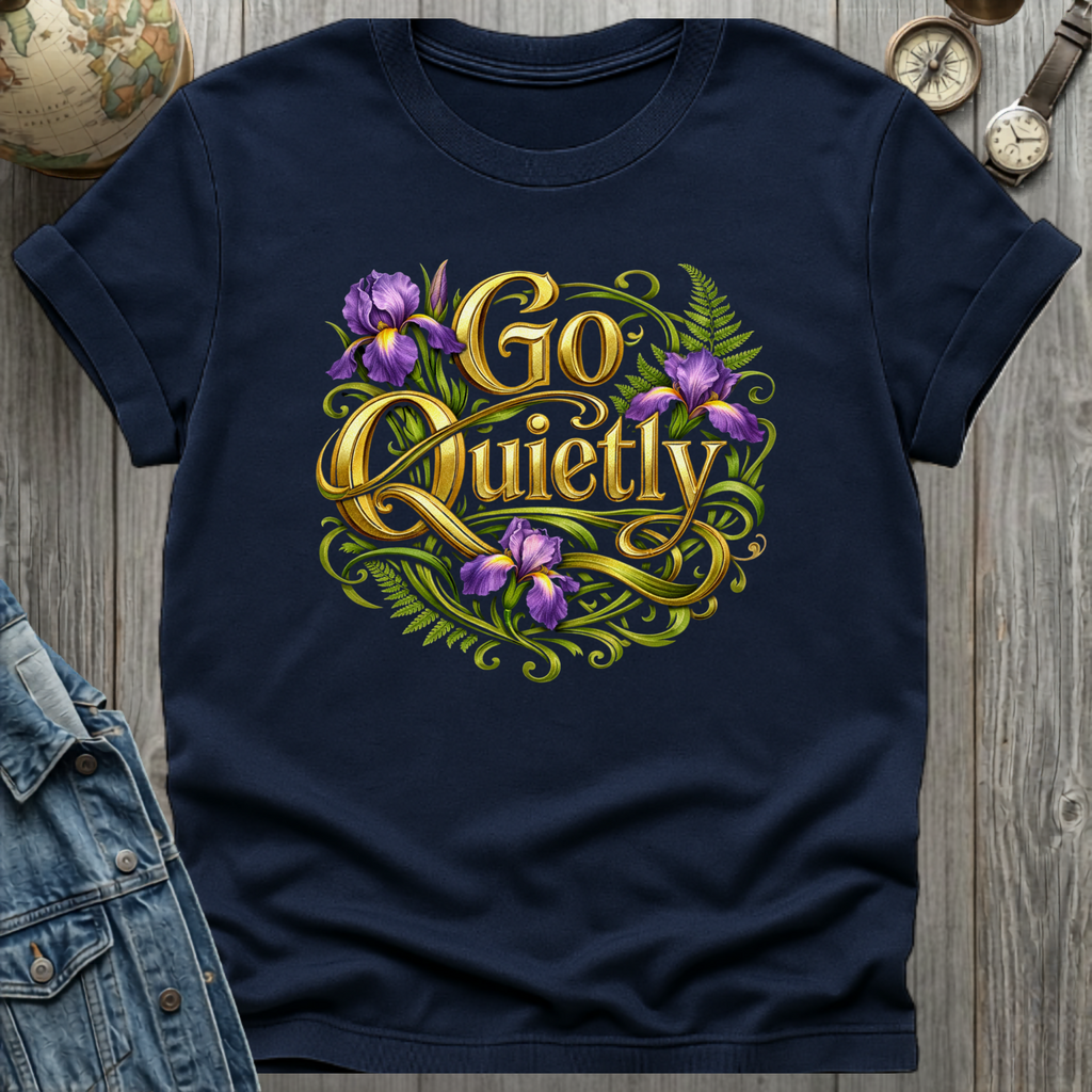 Quietly T-Shirt