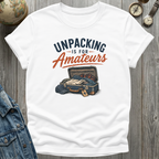 Unpacking Amateurs T-Shirt