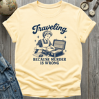 Traveling Murder T-Shirt
