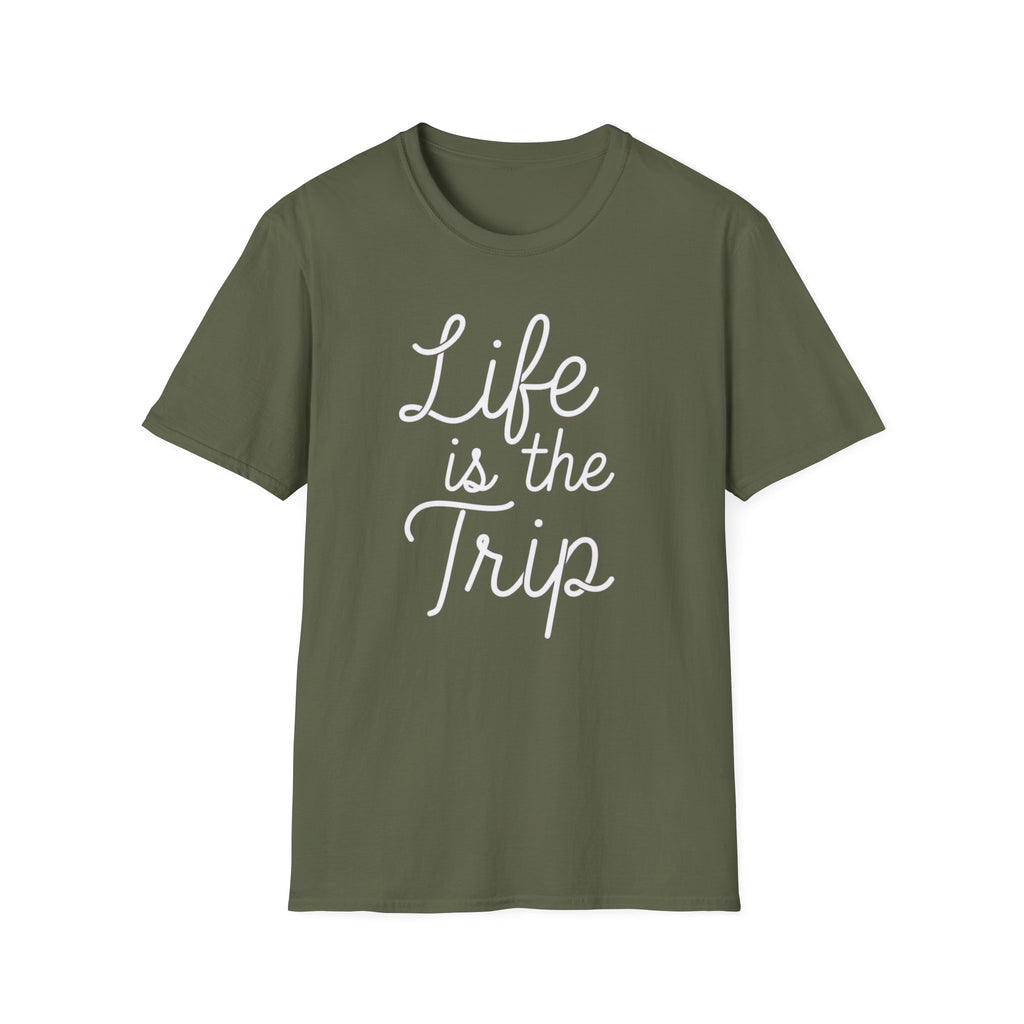 Life is the Trip T-Shirt