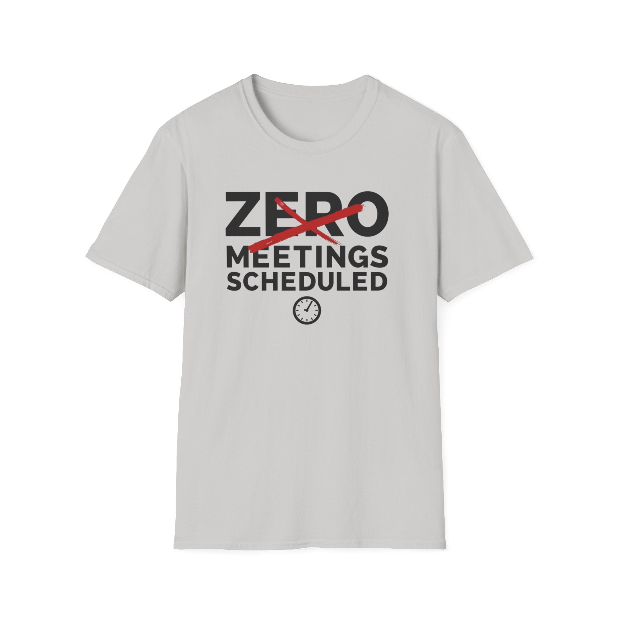 Zero Meetings Scheduled T-Shirt