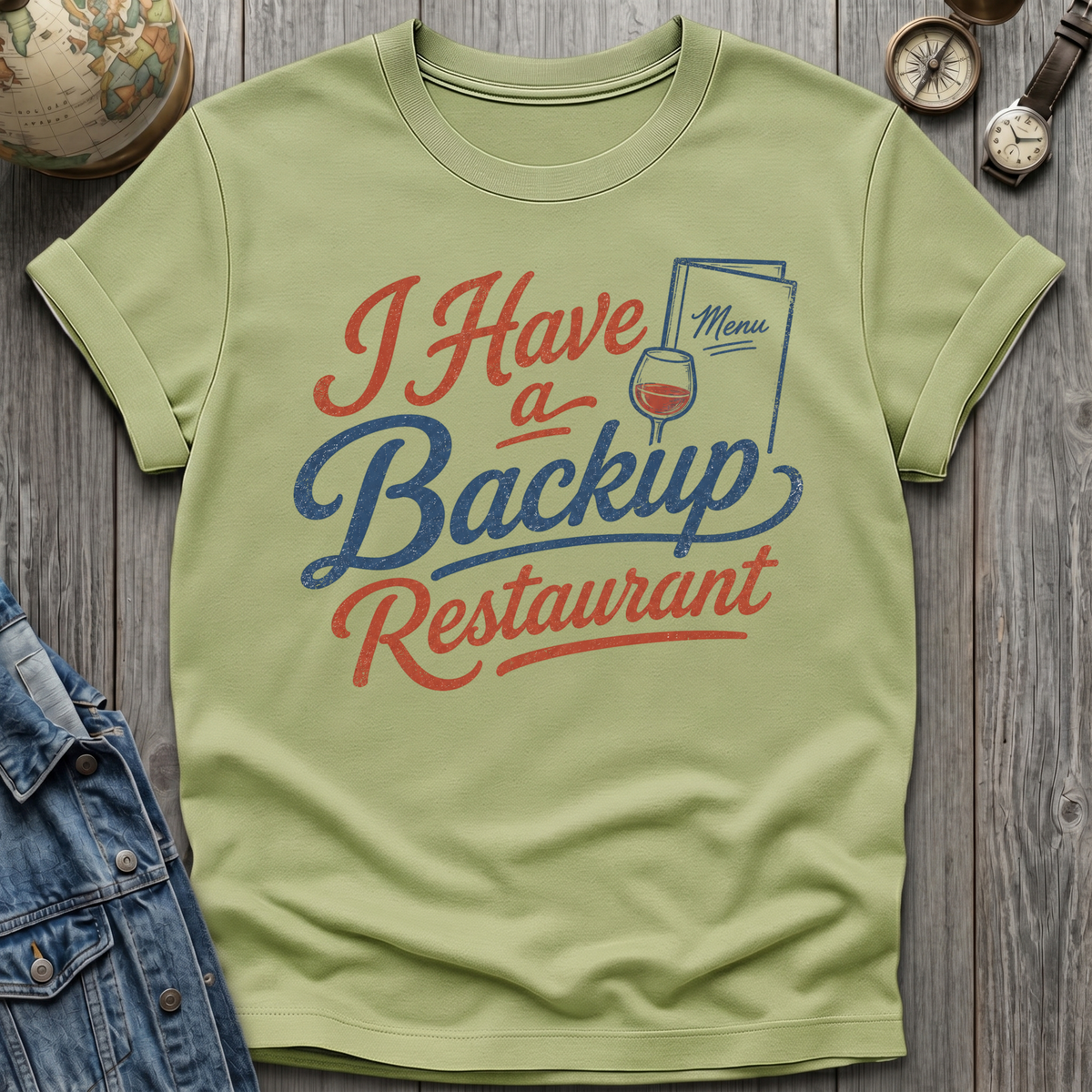 Have A Backup T-Shirt