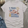 Leisure Seriously T-Shirt