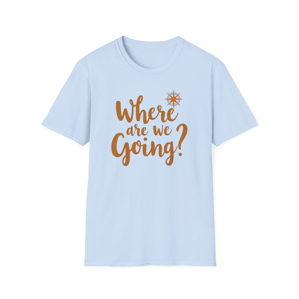 Where Are We Going? Compass T-Shirt