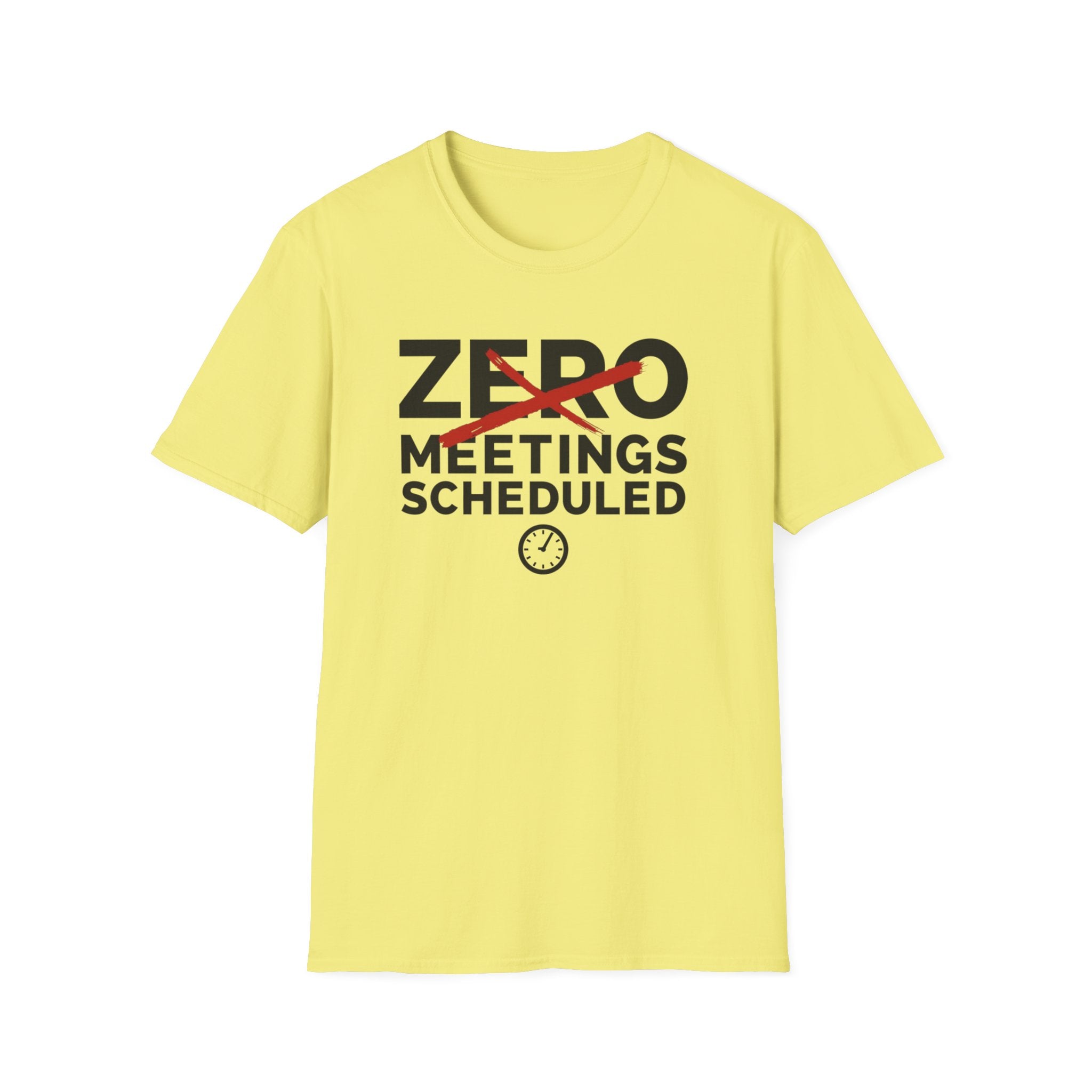 Zero Meetings Scheduled T-Shirt