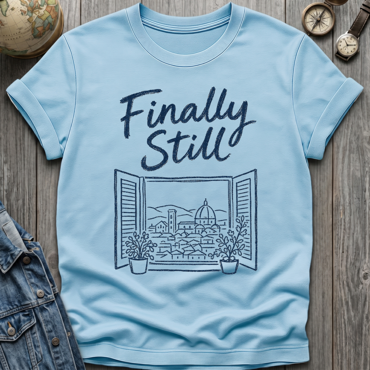 Finally Still T-Shirt