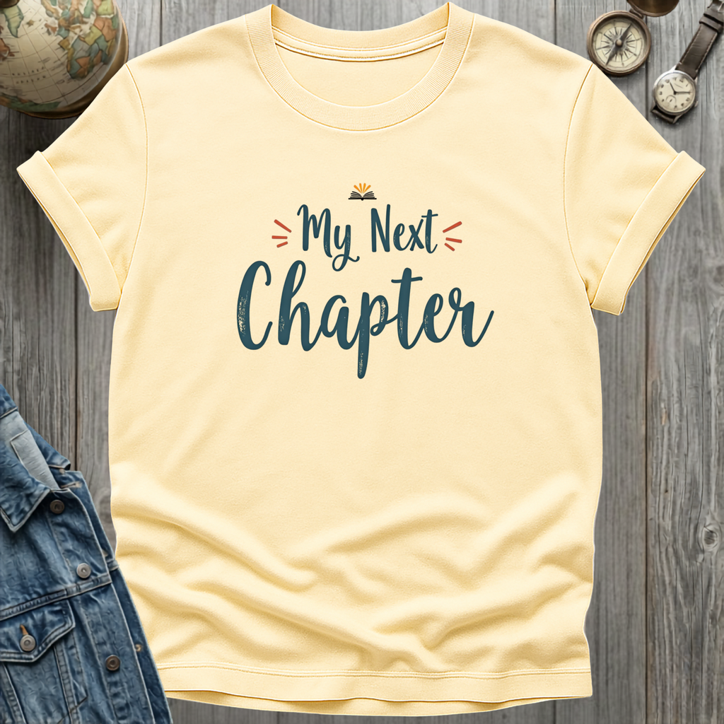 My Next Chapter T-Shirt