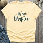 My Next Chapter T-Shirt
