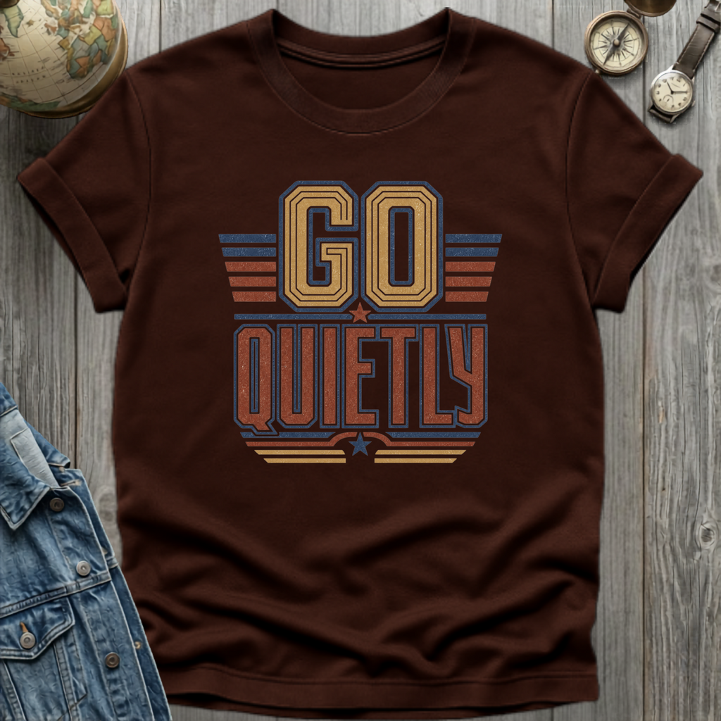 Quietly T-Shirt