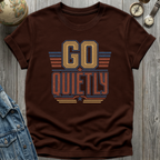 Quietly T-Shirt