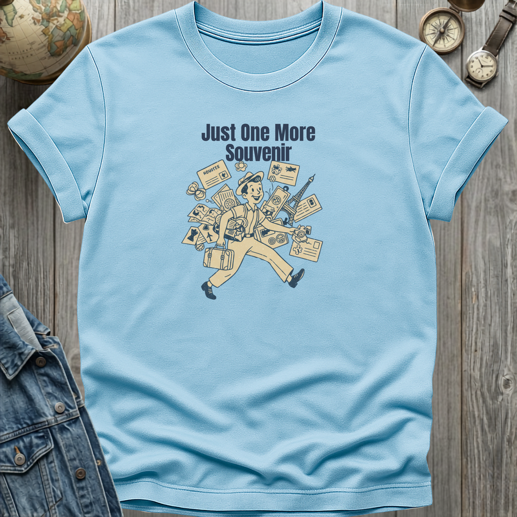 One More Souvenir T-Shirt