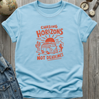 Chasing Horizons Not Deadlines T-Shirt