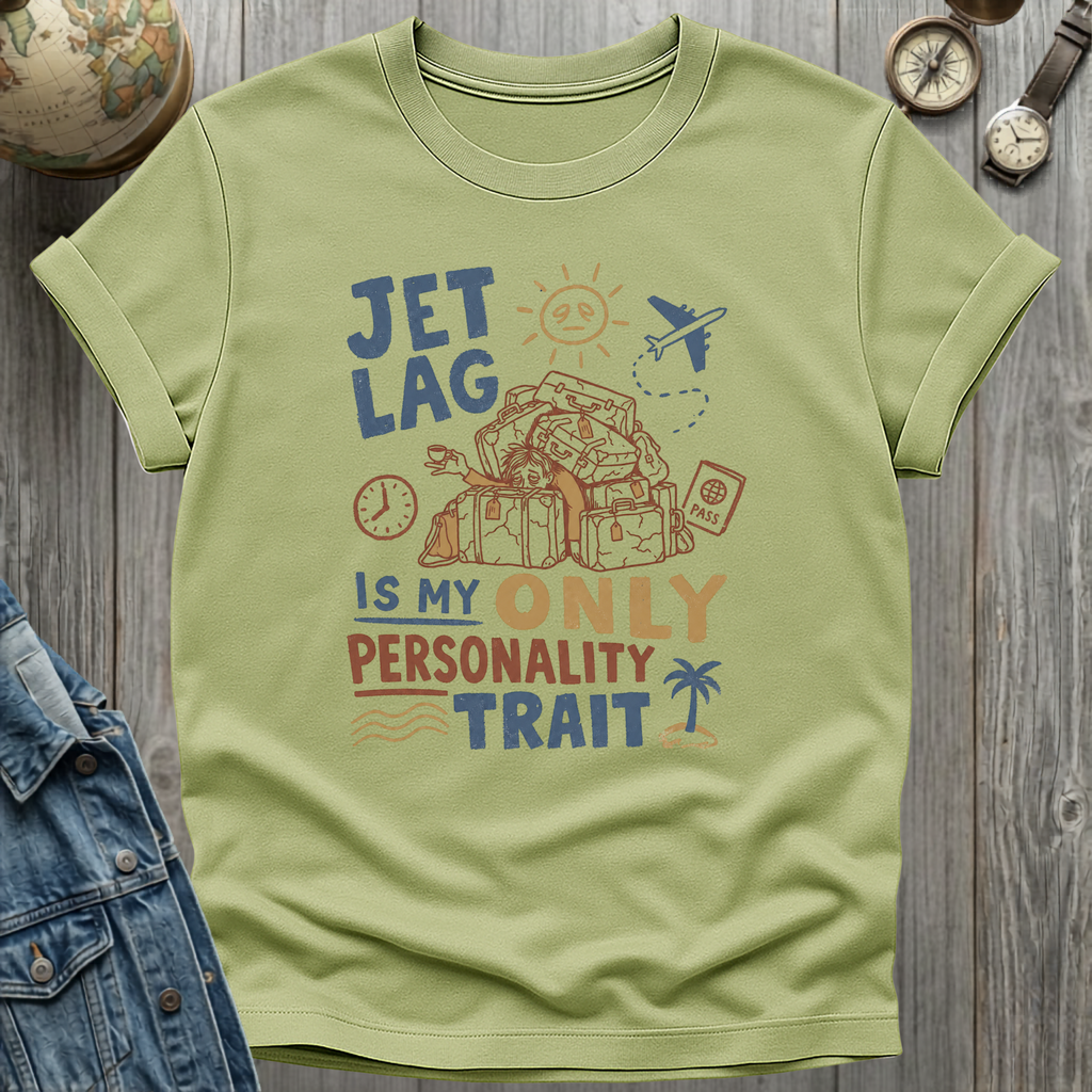 Jet Lag Personality T-Shirt